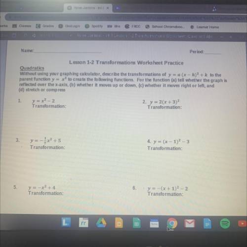 Lesson 1-2 Transformations Worksheet Practice

Quadratics
Without using your graphing calculator,