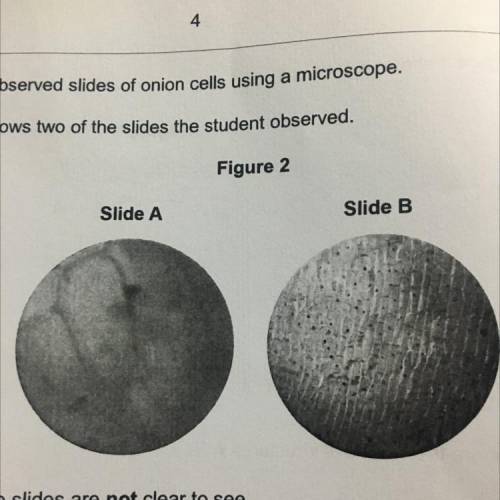 Describe how the student should adjust the microscope to see the cells on slide B