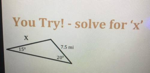 Using the law of sines, solve for ‘x’