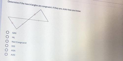 Please Help Due Soon! Determine if the two triangles are congruent.