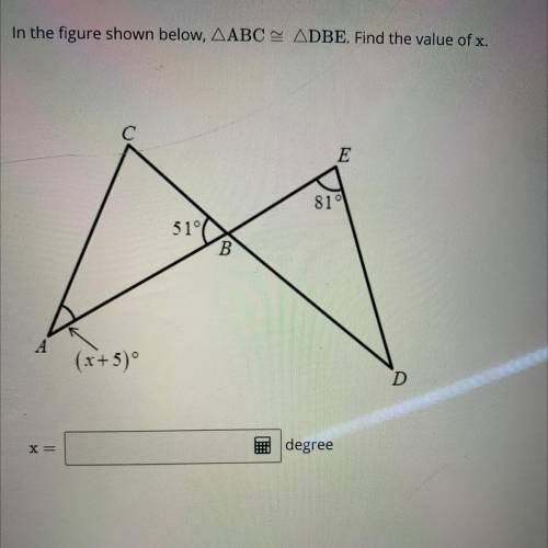 In the figure shown below, ZABC = ZDBE. Find the value of x