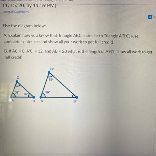 A. Explain how you know that Triangle ABC is similar to Triangle A'B'C'. (use complete sentences an