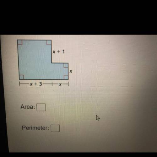 Write an expression for the area and perimeter for the figure shown