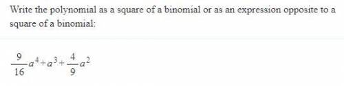 Write the polynomial as a square of a binomial or as an expression opposite to a square of a binomi