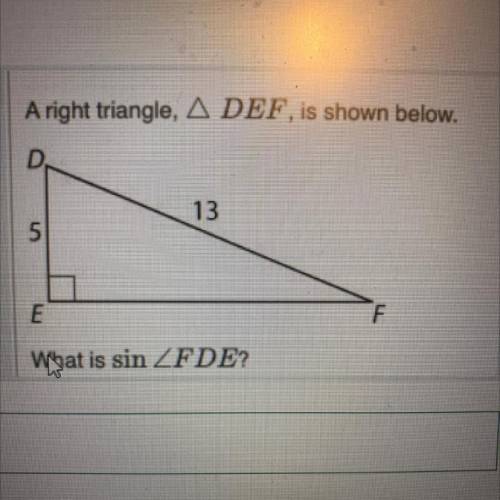 A right triangle, DEF, is shown below.
What is sin FDE?