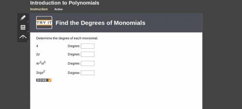 Determine the degree of each monomial.