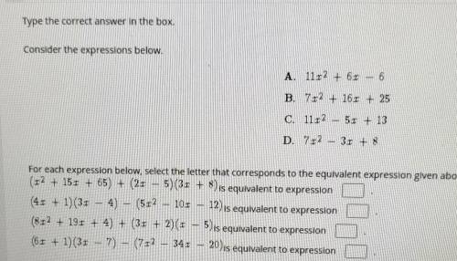 Type the correct answer in the box. Consider the expressions below. A. 11r2 + 61 - 6 B. 712 + 161 +
