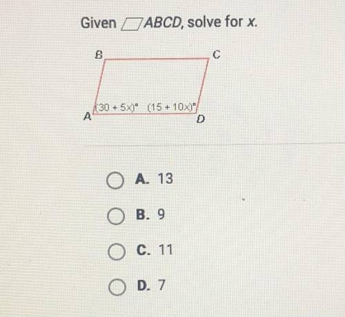 Given angle OABCD, solve for x.A. 13 B. 9 C. 11 D. 7
