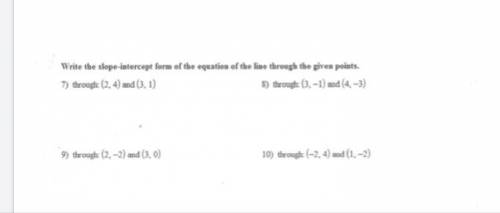 Write the slope intercept-form of the equation of the line through the given points.