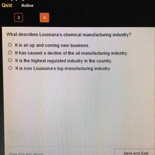 What describes Louisiana's chemical manufacturing industry?

O It is an up and coming new business