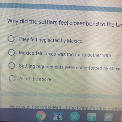 Why did the settlers feel closer bond to the United States than Mexico?