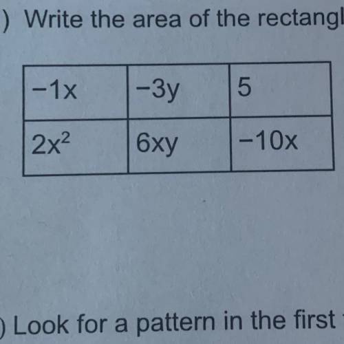 2.) Write the area of the rectangle below as a sum and as a product.

1-1x
1-3y
5
2x2
6xy
1-10x