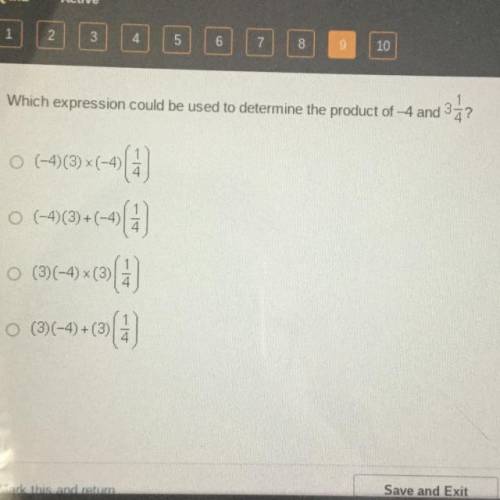 Which expression could be used to determine the product of -4 and 3 and 1/4