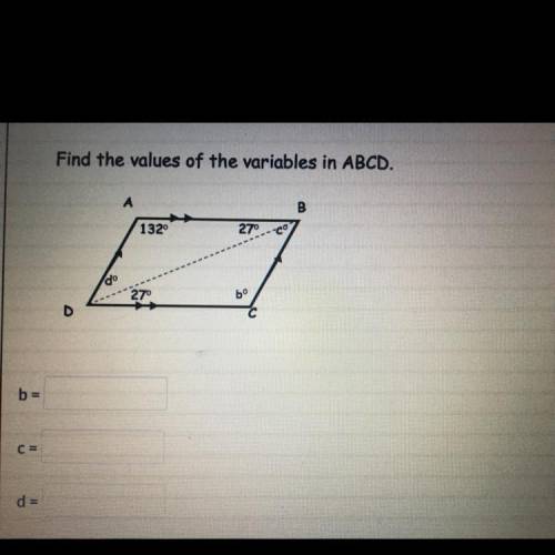Find the values of the variables in ABCD.

А
B
1320
270
0
do
27°
6°
D
с
b=
C =
d =