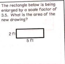 The rectangle below is being enlarged by a scale factor of 3.5. what is the area of the new drawing
