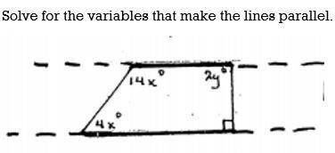Please help! : Solve for the variable x that makes the lines parallel. 
x=?