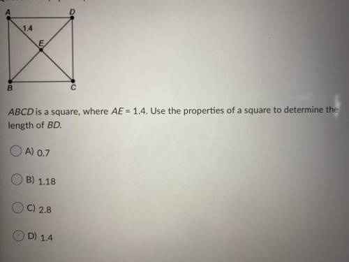 Abcd is a Square, where AE=1.4. Use the properties of a square to determine the length of BD. Pleas
