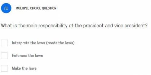 What is the main responsibility of the president and vice president?
