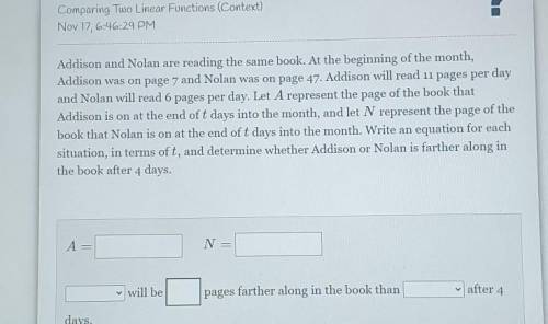 Ill give brainlist please answer asap

Addisonand Nolan are reading the same book. At the beginnin