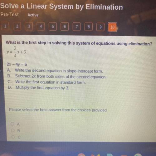 What is the first step in solving this system of equations using elimination?

3
y = -x+3
4
2x - 4