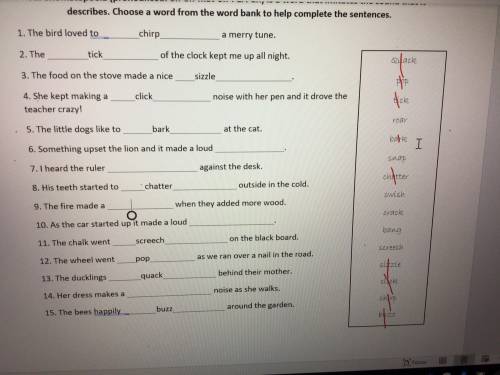 Plz help with onomatopoeias plz The word bank is on the right and the sentences are fill in the bla