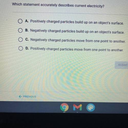 Which statement accurately describes current electricity?