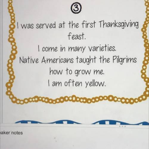 Guess this riddle it’s about thanksgiving