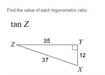 Find the value of each trigonometric ratio.
A. 37/35
B. 12/37
C. 12/35
D. 37/12