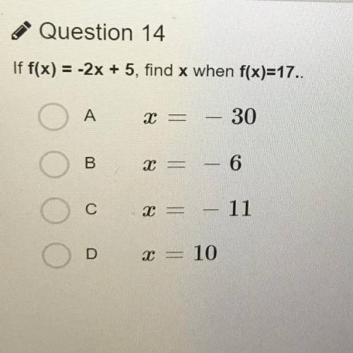 If f(x) = -2x + 5, find x when f(x)=17..