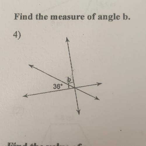 Find the measure of angle b.
4)
36°
what do you guys think
