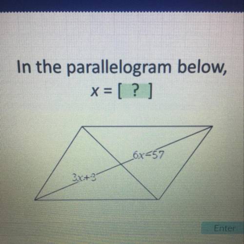 In the parallelogram below,
x = [?]
