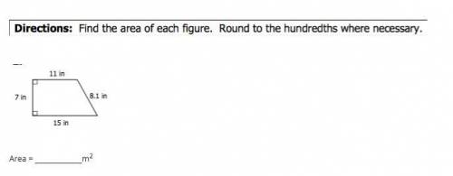 Find the area of each figure. Round to the hundredths where necessary.