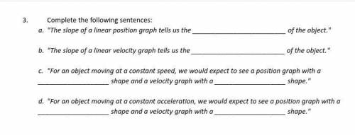 Please answer these questions, its for a physics assignment