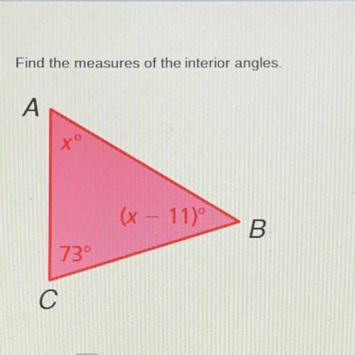 Find the measures of the interior angles.
PLEASE HELP I REALLY NEED THIS