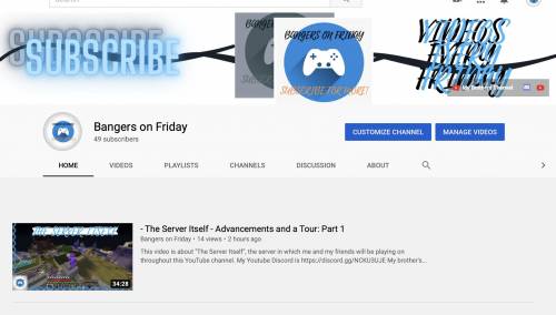 Go subscribe to my YouTub/e channel!

it is called: bangers on friday
Follow my discord it is link