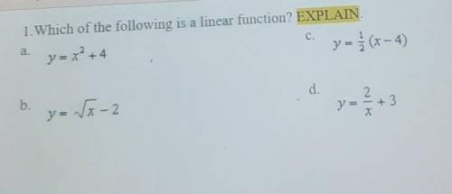 Which of the following is a linear function? explain