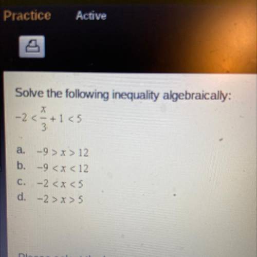 Solve the following inequality algebraically:
look at the picture