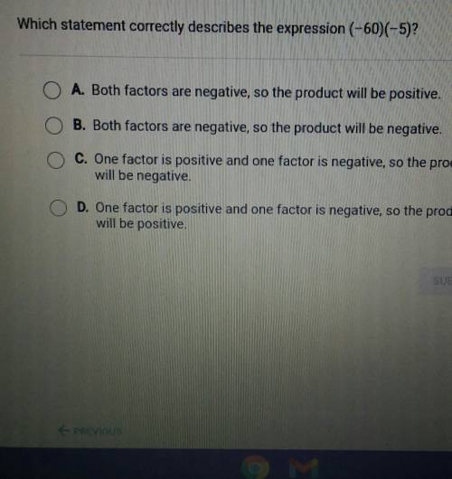 Which statement correctly describes the expression (-60)(-5)? A. Both factors are negative, so the