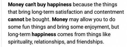 Assignment about money cant buy happiness. please l need help in my assignment​