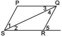 3.

Quadrilateral PQRS is a parallelogram. If m5 = 64, then m1 + m2 + m3 + m4 = ______
A.64
B.128