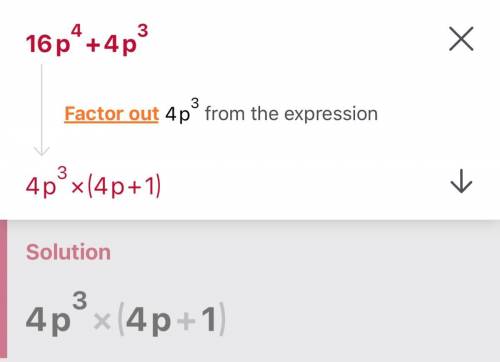How to factor 16p^4+4p^3with steps​