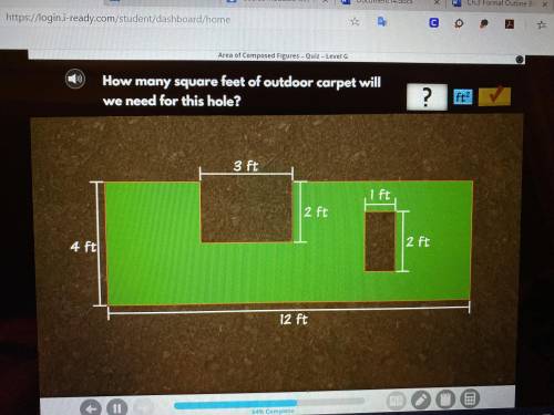 how many square feet of outdoor carpet will we need for this hole 3 2 1 2 12 4 iready (picture incl