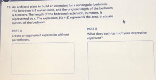 13. An architect plans to build an extension for a rectangular bedroom.

The bedroom is 5 meters w