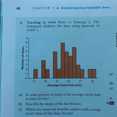 Traveling to work

Refer to Exercise 2. 
The histogram displays the data using intervals of
width