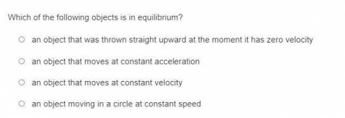 Which of the following objects is in equilibrium?