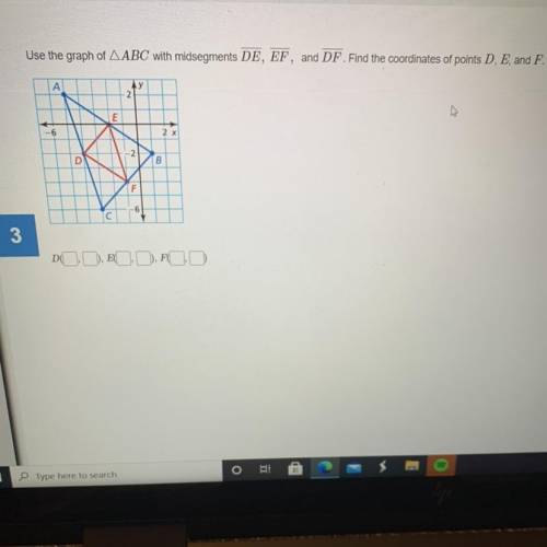 What are the coordinates for D,E and F? How do u know?
Triangle Mid segment Theorem