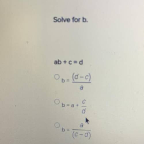Solve for b.
ab +c=d