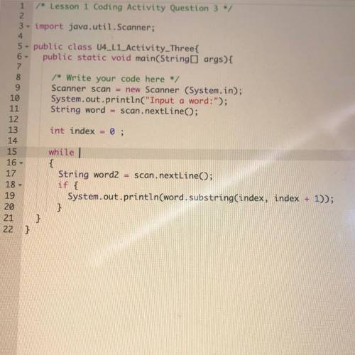 Language Java

Unit 4: Lesson 1 - Coding Activity 3
Instructions
Write a program that requests the