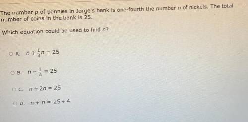 WHOEVER ANSWERS FIRST GETS BRAINLEST!

The number p of pennies in Jorge's bank is one fourth the n