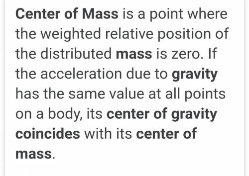 The center of gravity coincides with the center of mass:

Select one:O a. if the center of mass is